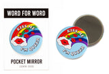 KISS ME I'M QUEER <br> Pocket Mirror