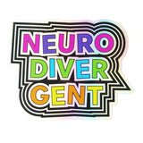 NEURODIVERGENT <br> Holographic Sticker