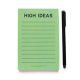 Lined mint green notepad that reads HIGH IDEAS at the top in bold black text. A black LePen stands alert on the right side of the pad, ready to write down some super stoned ideas.