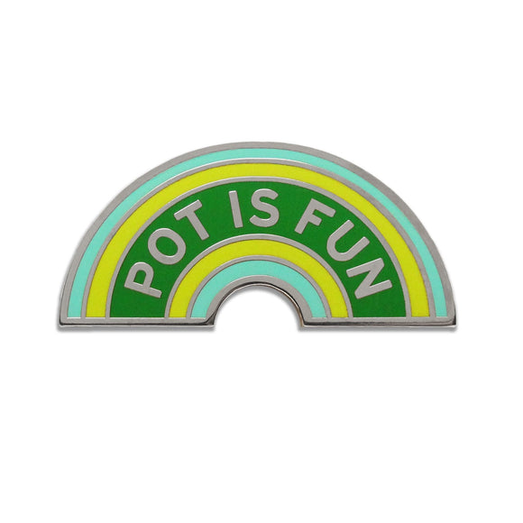 Hard enamel pin in the shape of a rainbow that reads POT IS FUN in silver type, with pale cyan, neon yellow and green enamels making up the layers of the rainbow, separated by thin silver outlines.