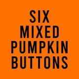 PUMPKIN JACK O'LANTERNS <br> Loose Pinback Buttons