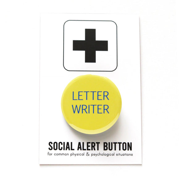 Round, light yellow button that reads LETTER WRITER in two lines in thin blue text. Badge is on a Social Alert Button backing card.