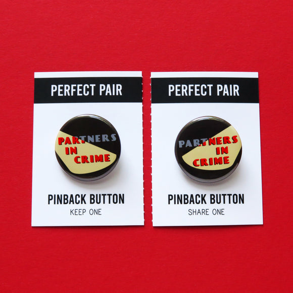 PARTNER IN CRIME <br>Perfect Pairs <br>Button Set