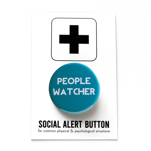 Round teal button that reads PEOPLE WATCHER in white text. Button is pinned to a Social Alert Button backing card.