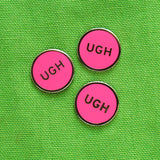 UGH <br> Enamel Pin