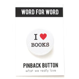 I LOVE BOOKS <br> Pinback Button