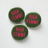 HIGH FEMME <br> Pinback Button