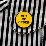 OUT OF ORDER <br> Enamel Pin