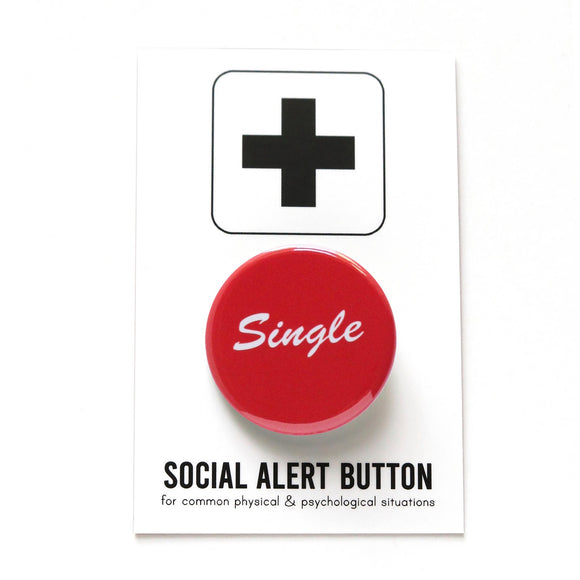 Round red pinback button that reads SINGLE in a white script font. Pinback button is on Social Alert Button Backing Card