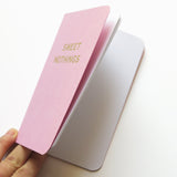 SWEET NOTHINGS <br> Pocket Notebook