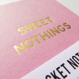 SWEET NOTHINGS <br> Pocket Notebook