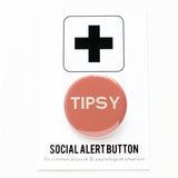 TIPSY <br> SALE Pinback Button