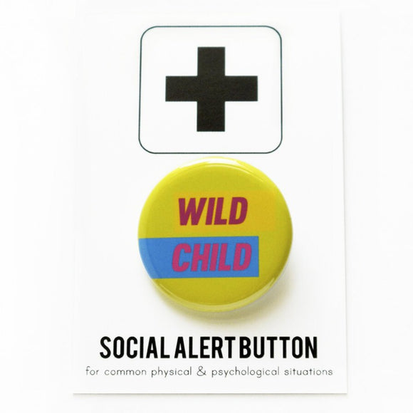 WILD CHILD <br> Pinback Button