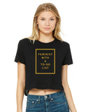 FEMINIST WITH A TO-DO <br> Crop Top