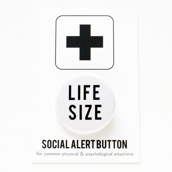 LIFE SIZE <br> Pinback Button